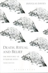 Death, Ritual and Belief: The Rhetoric of Funerary Rites 3rd edition цена и информация | Духовная литература | kaup24.ee