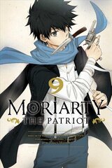 Moriarty the Patriot, Vol. 9: Volume 9 цена и информация | Фантастика, фэнтези | kaup24.ee