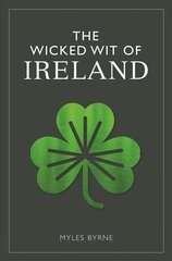 Wicked Wit of Ireland цена и информация | Фантастика, фэнтези | kaup24.ee