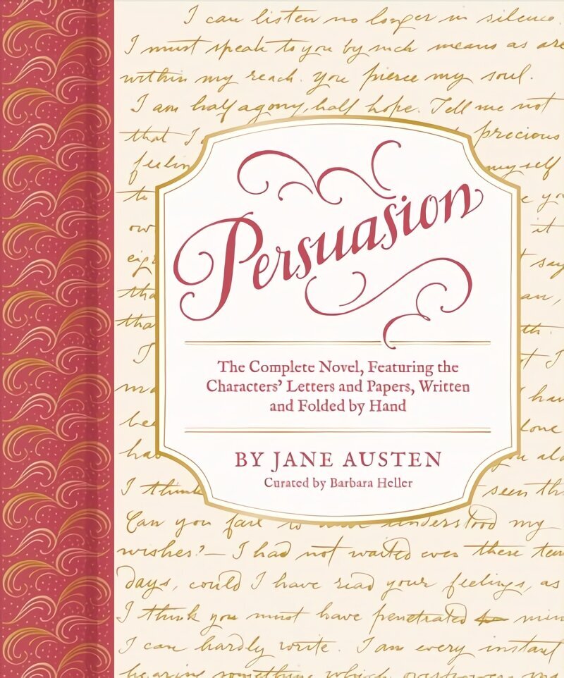 Persuasion: The Complete Novel, Featuring the Characters' Letters and Papers, Written and Folded by Hand цена и информация | Fantaasia, müstika | kaup24.ee