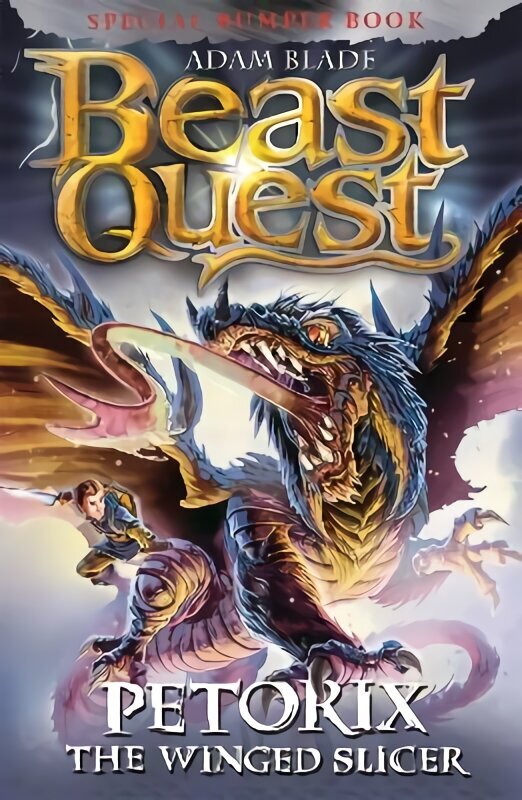 Beast Quest: Petorix the Winged Slicer: Special 24 hind ja info | Noortekirjandus | kaup24.ee