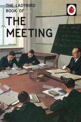 Ladybird Book of the Meeting цена и информация | Книги по экономике | kaup24.ee