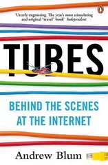 Tubes: Behind the Scenes at the Internet hind ja info | Majandusalased raamatud | kaup24.ee