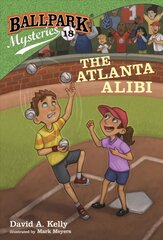 Ballpark Mysteries #18: The Atlanta Alibi hind ja info | Noortekirjandus | kaup24.ee