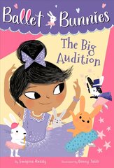 Ballet Bunnies #5: The Big Audition hind ja info | Noortekirjandus | kaup24.ee