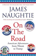 On the Road: Adventures from Nixon to Trump hind ja info | Elulooraamatud, biograafiad, memuaarid | kaup24.ee