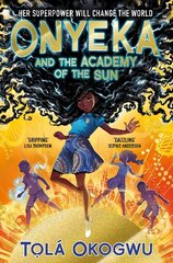 Onyeka and the Academy of the Sun цена и информация | Книги для подростков и молодежи | kaup24.ee