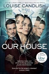 Our House: Now a major ITV series starring Martin Compston and Tuppence Middleton Reissue, TV Tie-in цена и информация | Фантастика, фэнтези | kaup24.ee