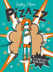 Pizazz: The super awesome new superhero series! цена и информация | Книги для подростков и молодежи | kaup24.ee