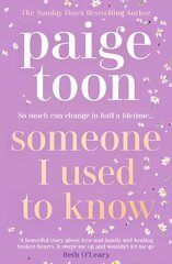 Someone I Used to Know: The gorgeous new love story with a twist, from the bestselling author hind ja info | Fantaasia, müstika | kaup24.ee