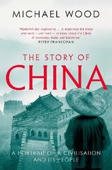 Story of China: A portrait of a civilisation and its people цена и информация | Исторические книги | kaup24.ee