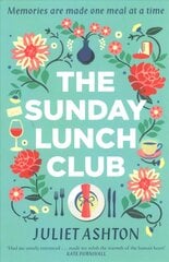 Sunday Lunch Club: The feel-good novel of 2018 hind ja info | Fantaasia, müstika | kaup24.ee