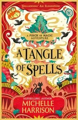 Tangle of Spells: Bring the magic home with the bestselling Pinch of Magic Adventures цена и информация | Книги для подростков и молодежи | kaup24.ee