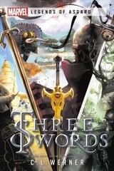 Three Swords: A Marvel Legends of Asgard Novel Paperback Original hind ja info | Fantaasia, müstika | kaup24.ee