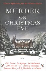 Murder On Christmas Eve: Classic Mysteries for the Festive Season Main hind ja info | Fantaasia, müstika | kaup24.ee