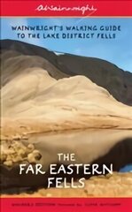 Far Eastern Fells (Walkers Edition): Wainwright's Walking Guide to the Lake District Fells Book 2 Revised Edition, Volume 2, The Far Eastern Fells hind ja info | Tervislik eluviis ja toitumine | kaup24.ee