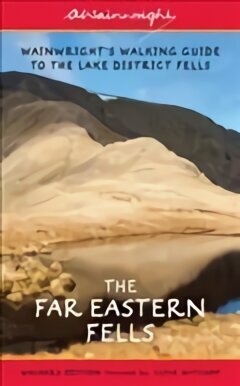 Far Eastern Fells (Walkers Edition): Wainwright's Walking Guide to the Lake District Fells Book 2 Revised Edition, Volume 2, The Far Eastern Fells цена и информация | Tervislik eluviis ja toitumine | kaup24.ee