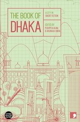 Book of Dhaka: A City in Short Fiction hind ja info | Fantaasia, müstika | kaup24.ee