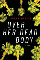 Over Her Dead Body: A Novel hind ja info | Fantaasia, müstika | kaup24.ee