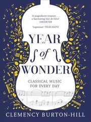 YEAR OF WONDER: Classical Music for Every Day hind ja info | Kunstiraamatud | kaup24.ee