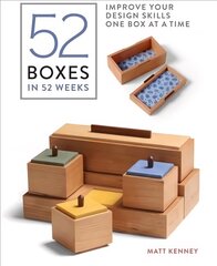 52 Boxes in 52 Weeks: Improve Your Design Skills One Box at a Time: Improve Your Design Skills One Box at a Time цена и информация | Книги об искусстве | kaup24.ee