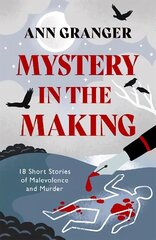 Mystery in the Making: Eighteen short stories of murder, mystery and mayhem hind ja info | Fantaasia, müstika | kaup24.ee