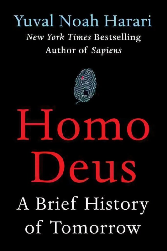 Homo Deus: A Brief History of Tomorrow hind ja info | Majandusalased raamatud | kaup24.ee