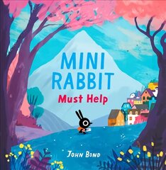 Mini Rabbit Must Help hind ja info | Väikelaste raamatud | kaup24.ee