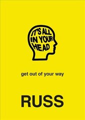 IT'S ALL IN YOUR HEAD hind ja info | Eneseabiraamatud | kaup24.ee