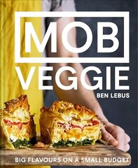 MOB Veggie: Feed 4 or More for Under GBP10 цена и информация | Книги рецептов | kaup24.ee