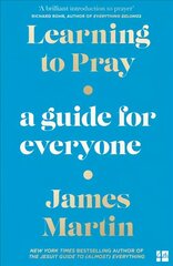 Learning to Pray: A Guide for Everyone hind ja info | Usukirjandus, religioossed raamatud | kaup24.ee