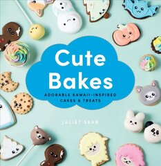 Cute Bakes: Adorable Kawaii-Inspired Cakes & Treats цена и информация | Книги рецептов | kaup24.ee