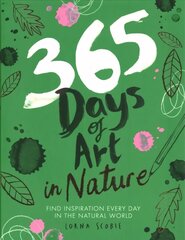 365 Days of Art in Nature: Find Inspiration Every Day in the Natural World цена и информация | Книги об искусстве | kaup24.ee