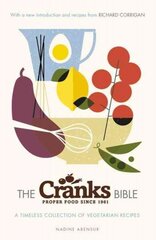 Cranks Bible: A Timeless Collection of Vegetarian Recipes hind ja info | Retseptiraamatud  | kaup24.ee