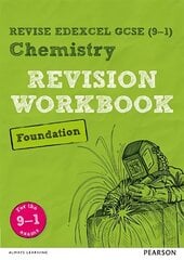 Pearson REVISE Edexcel GCSE (9-1) Chemistry Foundation Revision Workbook: for home learning, 2022 and 2023 assessments and exams hind ja info | Noortekirjandus | kaup24.ee
