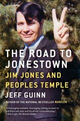 Road to Jonestown: Jim Jones and Peoples Temple hind ja info | Elulooraamatud, biograafiad, memuaarid | kaup24.ee