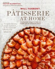 Patisserie at Home: Step-By-Step Recipes to Help You Master the Art of French Pastry цена и информация | Книги рецептов | kaup24.ee