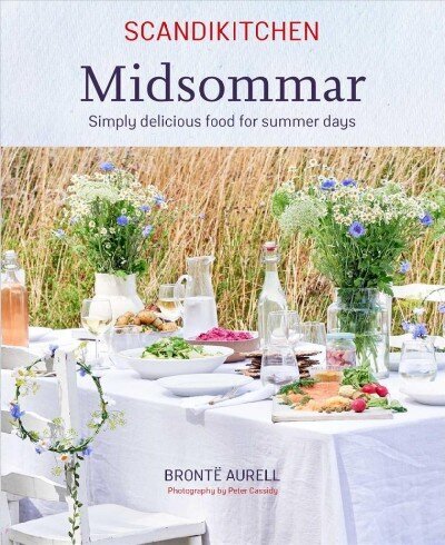 ScandiKitchen: Midsommar: Simply Delicious Food for Summer Days hind ja info | Retseptiraamatud  | kaup24.ee