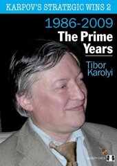 Karpov's Strategic Wins 2: The Prime Years, No. 2, The Prime Years hind ja info | Tervislik eluviis ja toitumine | kaup24.ee