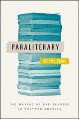 Paraliterary: The Making of Bad Readers in Postwar America цена и информация | Исторические книги | kaup24.ee