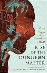 Rise of the Dungeon Master (Illustrated Edition): Gary Gygax and the Creation of D&D Illustrated Edition hind ja info | Tervislik eluviis ja toitumine | kaup24.ee