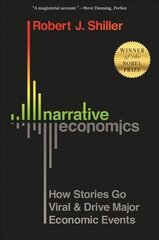 Narrative Economics: How Stories Go Viral and Drive Major Economic Events цена и информация | Книги по экономике | kaup24.ee