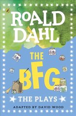 The BFG: The Plays цена и информация | Книги для подростков и молодежи | kaup24.ee