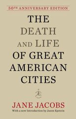 Death and Life of Great American Cities: 50th Anniversary Edition hind ja info | Ühiskonnateemalised raamatud | kaup24.ee