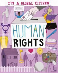I'm a Global Citizen: Human Rights Illustrated edition цена и информация | Книги для подростков и молодежи | kaup24.ee