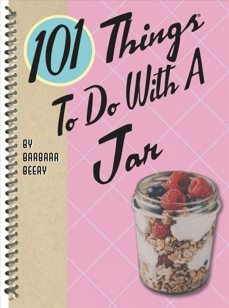 101 Things to Do with a Jar цена и информация | Retseptiraamatud  | kaup24.ee