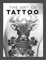 Art of Tattoo hind ja info | Kunstiraamatud | kaup24.ee