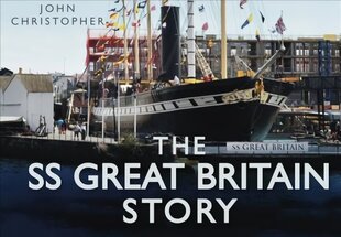 SS Great Britain Story цена и информация | Исторические книги | kaup24.ee