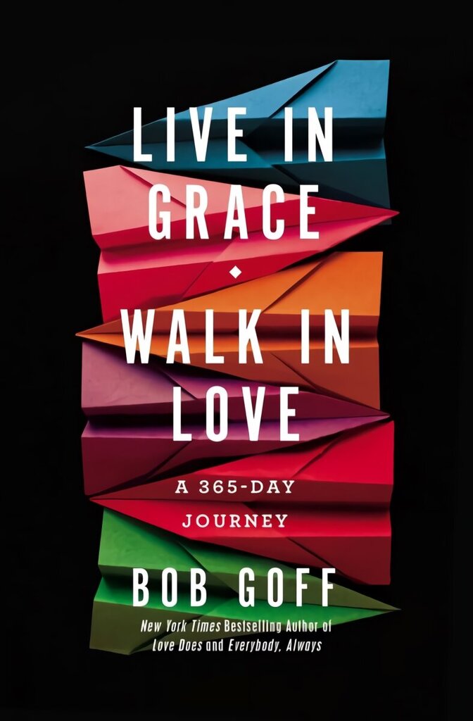 Live in Grace, Walk in Love: A 365-Day Journey hind ja info | Usukirjandus, religioossed raamatud | kaup24.ee