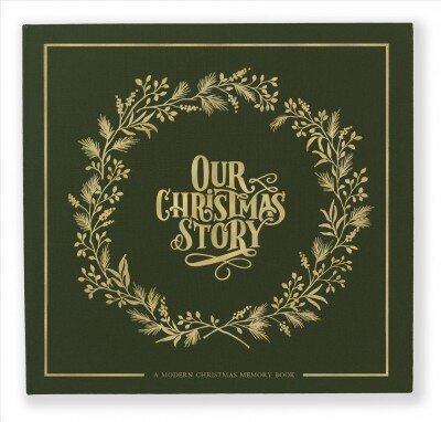 Our Christmas Story: A Modern Christmas Memory Book hind ja info | Tervislik eluviis ja toitumine | kaup24.ee